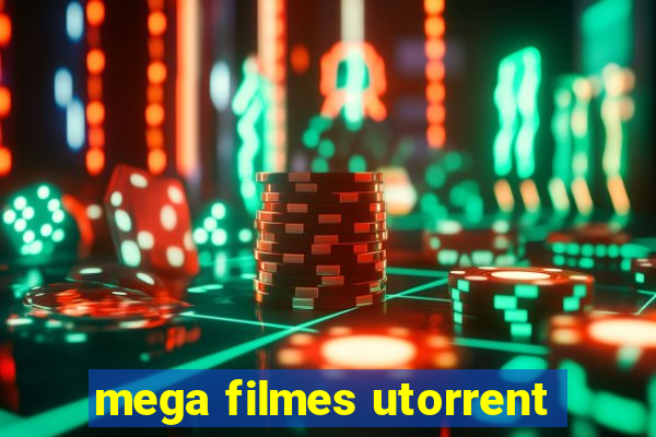 mega filmes utorrent